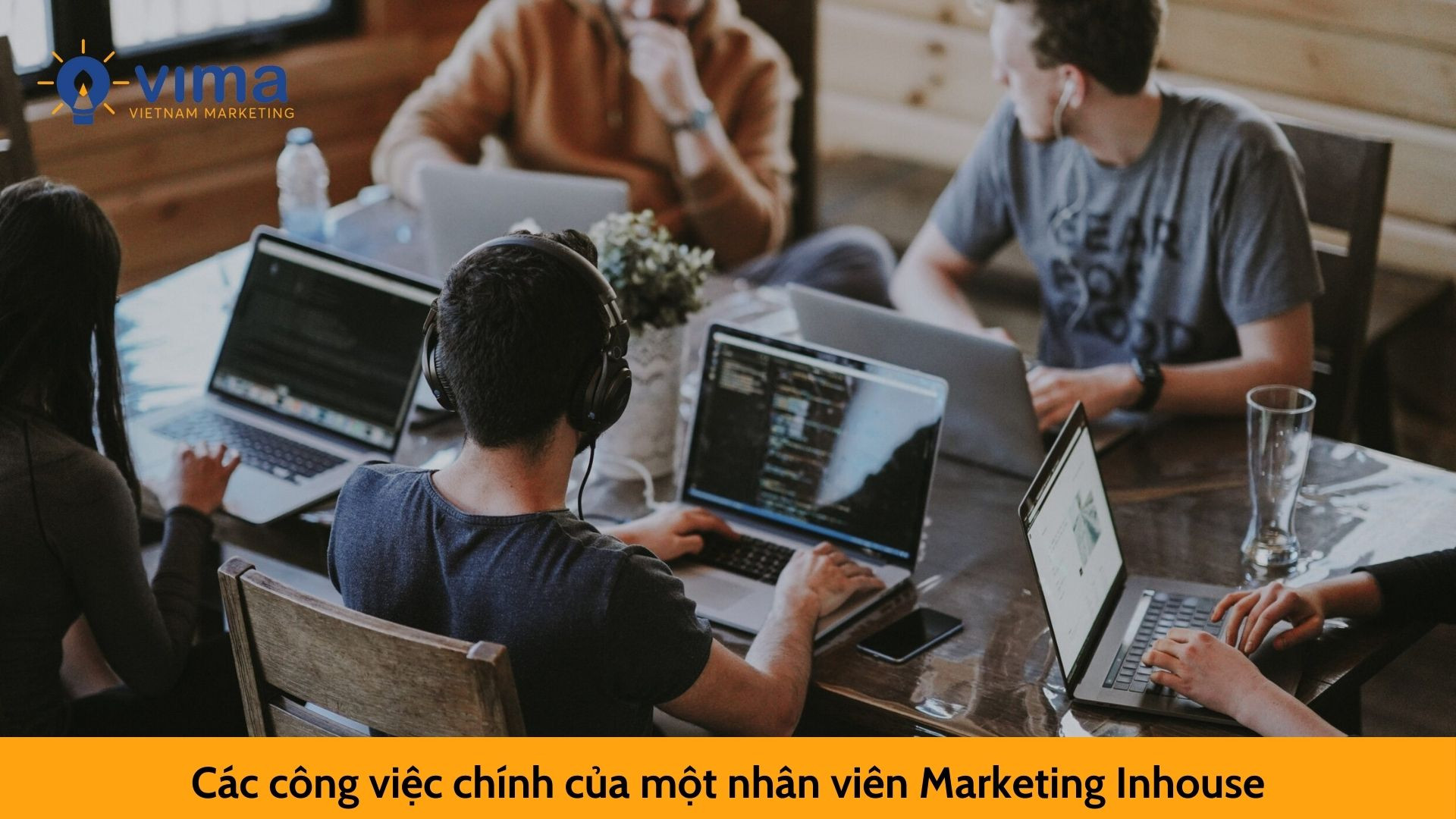 Các công việc chính của một nhân viên Marketing Inhouse